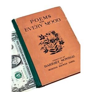 Poems for Every Mood compiled by Monroe and Zabel (1933 Early Ed. HC w/o DJ)